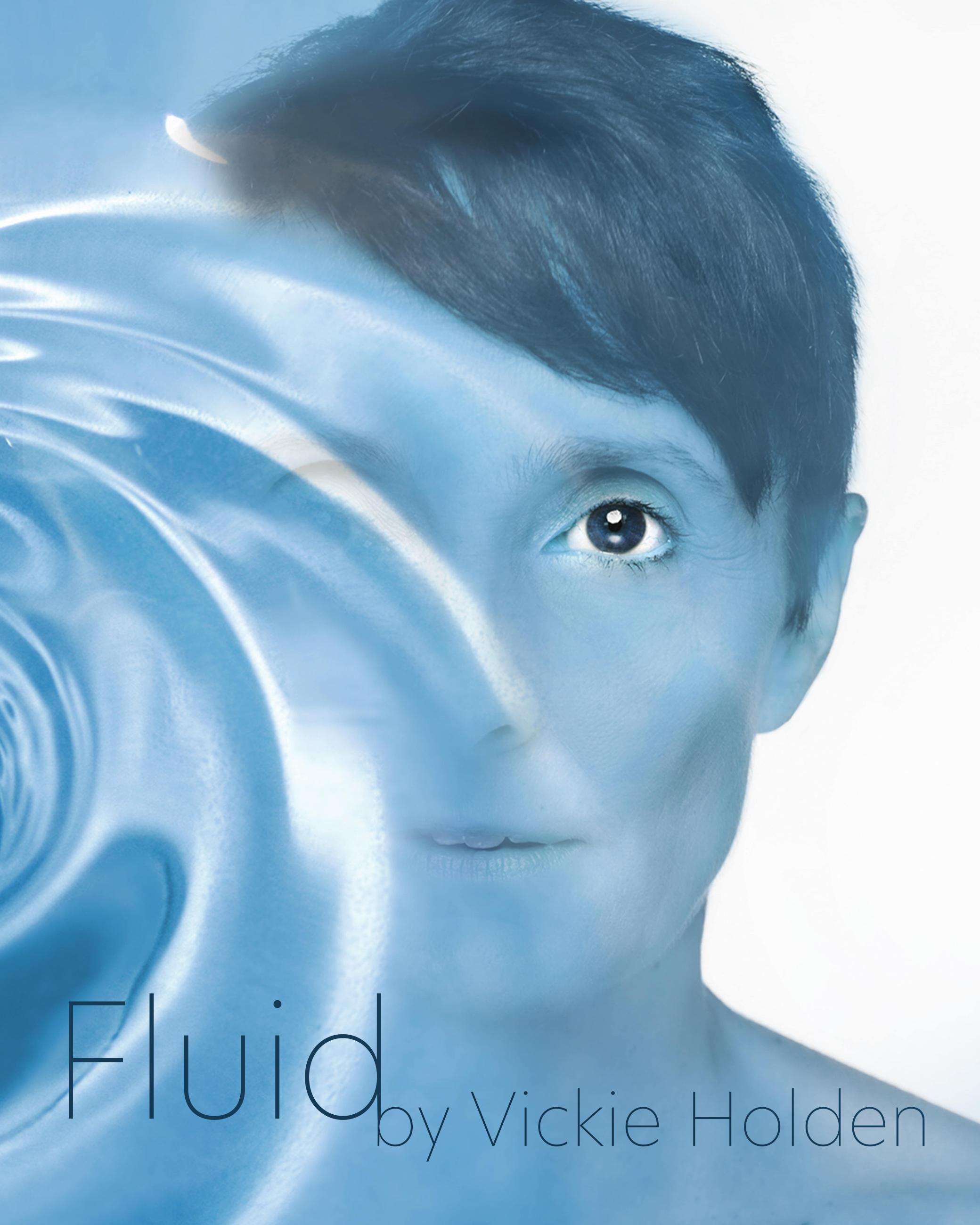 Vickie Holden Fluid